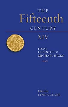 portada The Fifteenth Century Xiv: Essays Presented to Michael Hicks (The Fifteenth Century, 14) (en Inglés)