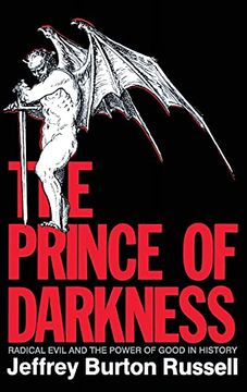 portada The Prince of Darkness: Radical Evil and the Power of Good in History (in English)
