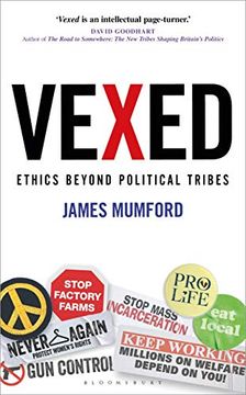 portada Vexed: Ethics Beyond Political Tribes (in English)