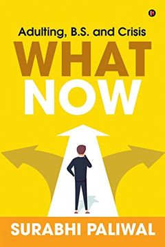 portada What Now: Adulting, B. S. And Crisis (en Inglés)