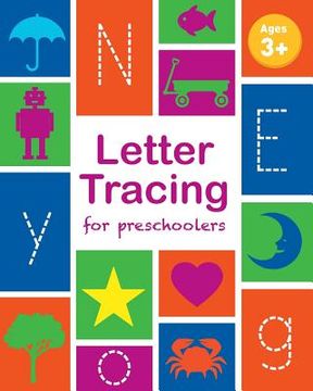 portada Letter Tracing Book for Preschoolers: Letter Tracing Book, Practice For Kids, Ages 3-5, Alphabet Writing Practice (in English)