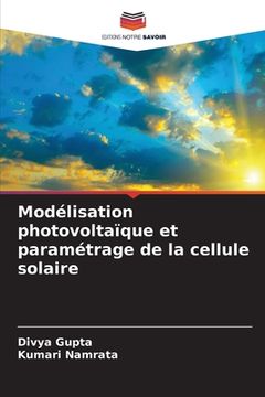 portada Modélisation photovoltaïque et paramétrage de la cellule solaire (in French)