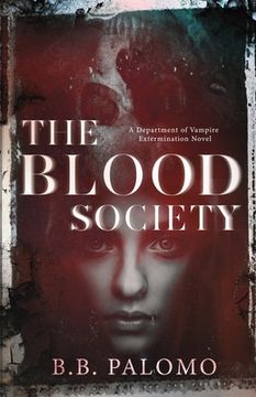 portada The Blood Society: A Department of Vampire Extermination Novel (en Inglés)