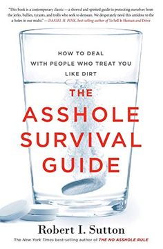 portada The Asshole Survival Guide: How to Deal With People who Treat you Like Dirt (en Inglés)