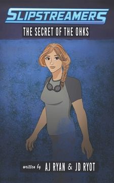 portada The Secret of the Ohks: A Slipstreamers Adventure (en Inglés)