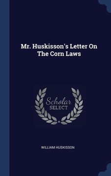 portada Mr. Huskisson's Letter On The Corn Laws
