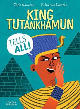 portada King Tutankhamun Tells All! (en Inglés)