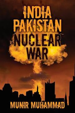 portada India-Pakistan Nuclear War (en Inglés)