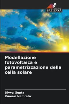 portada Modellazione fotovoltaica e parametrizzazione della cella solare (en Italiano)