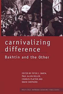 portada Carnivalizing Difference: Bakhtin and the Other (en Inglés)