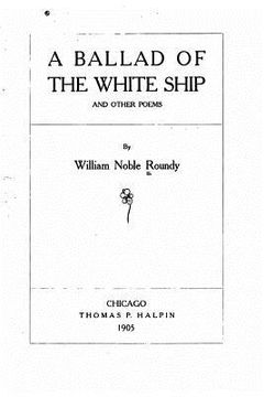 portada A Ballad of the White Ship, And Other Poems (en Inglés)