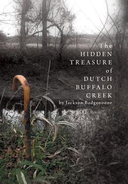 portada The Hidden Treasure of Dutch Buffalo Creek (en Inglés)