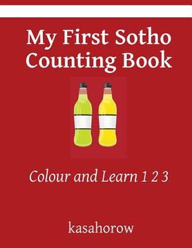 portada My First Sotho Counting Book: Colour and Learn 1 2 3 (en Inglés)