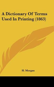 portada a dictionary of terms used in printing (1863) (in English)