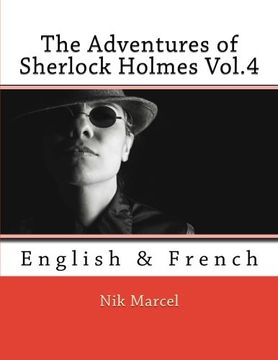 portada The Adventures of Sherlock Holmes Vol.4: English & French (Volume 4) (en Inglés)