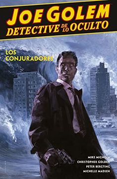 portada Joe Golem Detective de lo Oculto 4. Los Conjuradores (in Spanish)
