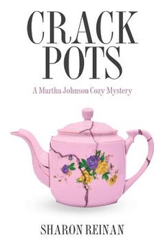 portada Crack Pots: A Martha Johnson Cozy Mystery (en Inglés)