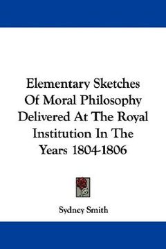 portada elementary sketches of moral philosophy delivered at the royal institution in the years 1804-1806