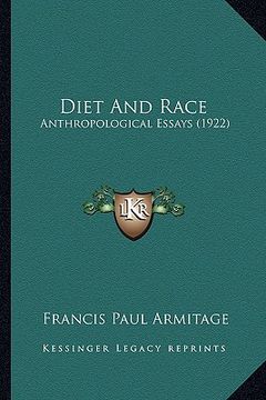 portada diet and race: anthropological essays (1922) (in English)