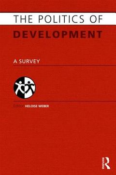 portada The Politics of Development: A Survey (en Inglés)
