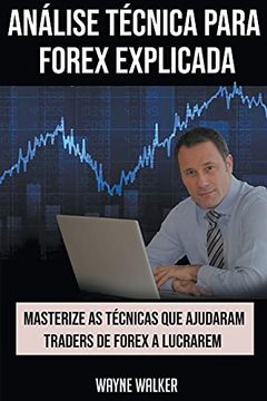 portada Análise Técnica para Forex Explicada (in Portuguese)