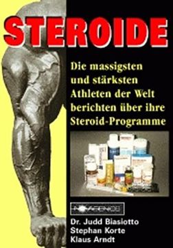 portada Steroide: Die Massigsten und Stärksten Athleten der Welt Berichten Über Ihre Steroid-Programme (en Alemán)