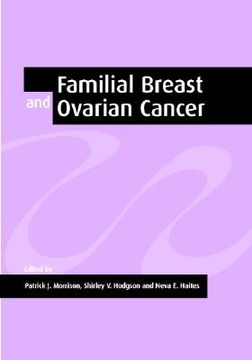 portada Familial Breast and Ovarian Cancer: Genetics, Screening and Management (en Inglés)
