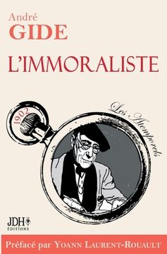 portada L'immoraliste - édition 2022: Préface et biographie détaillée d'A. Gide par Y. Laurent-Rouault (en Francés)