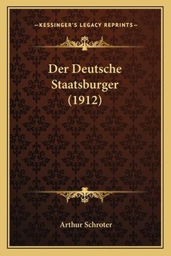 portada Der Deutsche Staatsburger (1912) (in German)