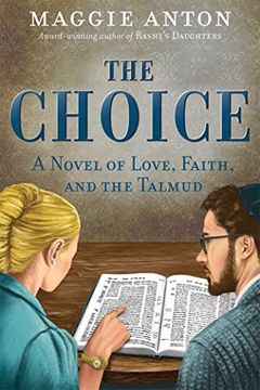portada The Choice: A Novel of Love, Faith, and Talmud (en Inglés)