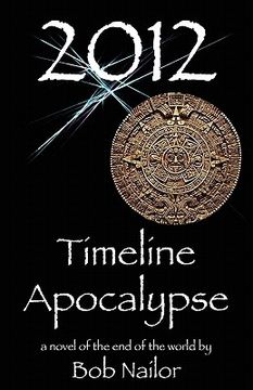 portada 2012: timeline apocalypse (en Inglés)