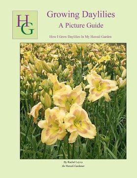 portada growing daylilies a picture guide (in English)
