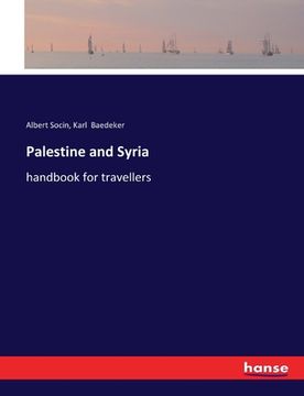 portada Palestine and Syria: handbook for travellers (in English)