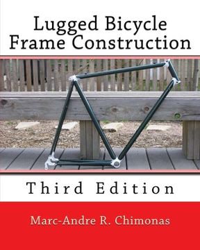 portada Lugged Bicycle Frame Construction: Third Edition (en Inglés)