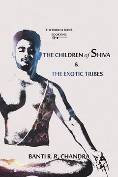 portada The Children of Shiva & the Exotic Tribes (en Inglés)