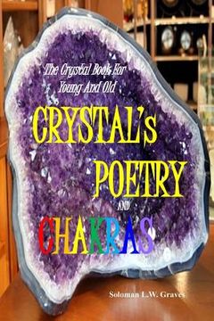 portada CRYSTAL's POETRY AND CHAKRAS: The Crystal Book for Young And Old (in English)