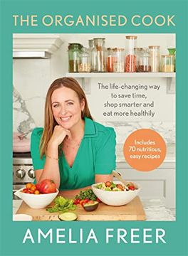 portada The Organised Cook: The Life-Changing way to Save Time, Shop Smarter and eat More Healthily