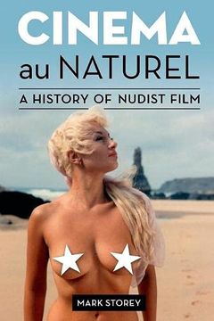 portada Cinema au Naturel: A History of Nudist Film (in English)