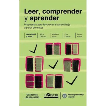 Leer, Comprender y Aprender. Propuestas Para Favorecer el Aprendizaje a Partir de Textos (in Spanish)