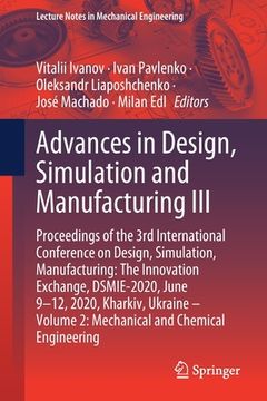 portada Advances in Design, Simulation and Manufacturing III: Proceedings of the 3rd International Conference on Design, Simulation, Manufacturing: The Innova (in English)