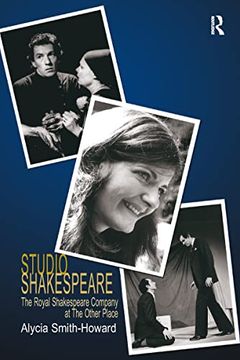 portada Studio Shakespeare: The Royal Shakespeare Company at the Other Place (en Inglés)