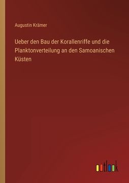 portada Ueber den Bau der Korallenriffe und die Planktonverteilung an den Samoanischen Küsten (in German)
