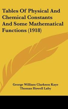 portada tables of physical and chemical constants and some mathematical functions (1918) (en Inglés)
