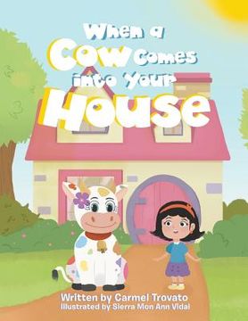 portada When a Cow Comes into Your House