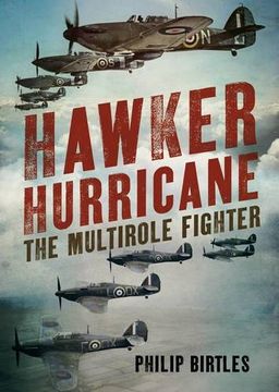 portada Hawker Hurricane: The Multirole Fighter (en Inglés)