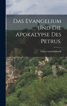 portada Das Evangelium und die Apokalypse des Petrus. (en Alemán)