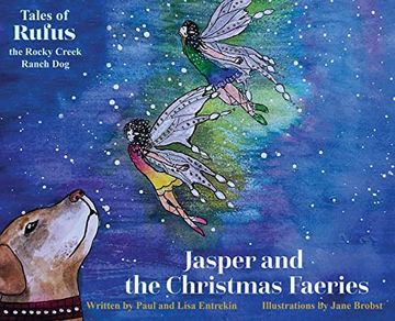 portada Jasper and the Christmas Faeries (Tales of Rufus the Rocky Creek Ranch Dog) (en Inglés)