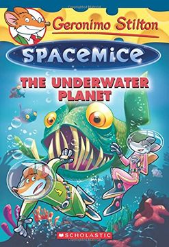 portada The Underwater Planet (Geronimo Stilton Spacemice #6) 