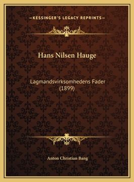 portada Hans Nilsen Hauge: Lagmandsvirksomhedens Fader (1899) (en Noruego)