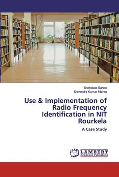 portada Use & Implementation of Radio Frequency Identification in NIT Rourkela (en Inglés)